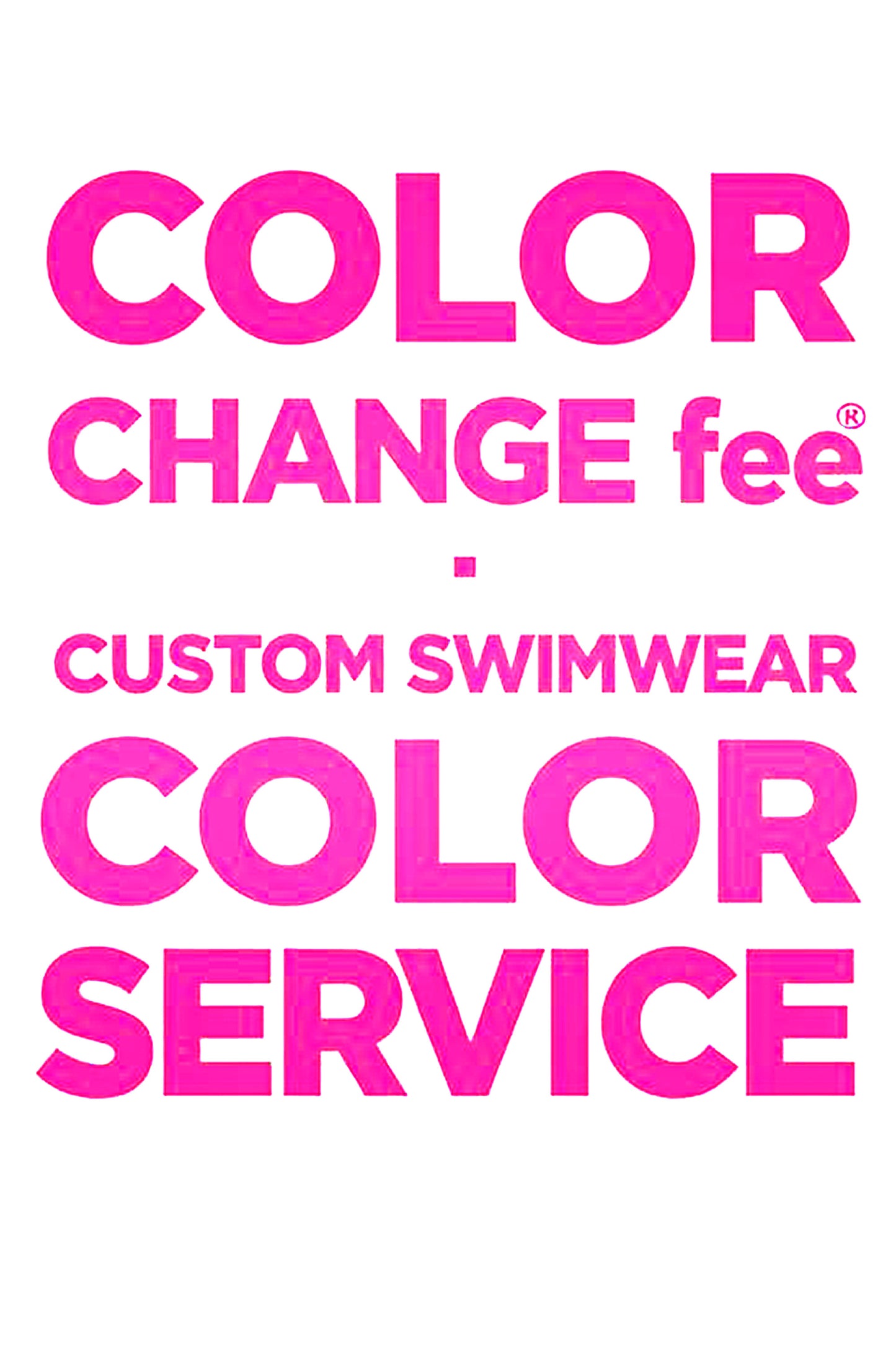 Color Change Fee – Custom Swimwear Color Service - Brigitewear International, LLC
